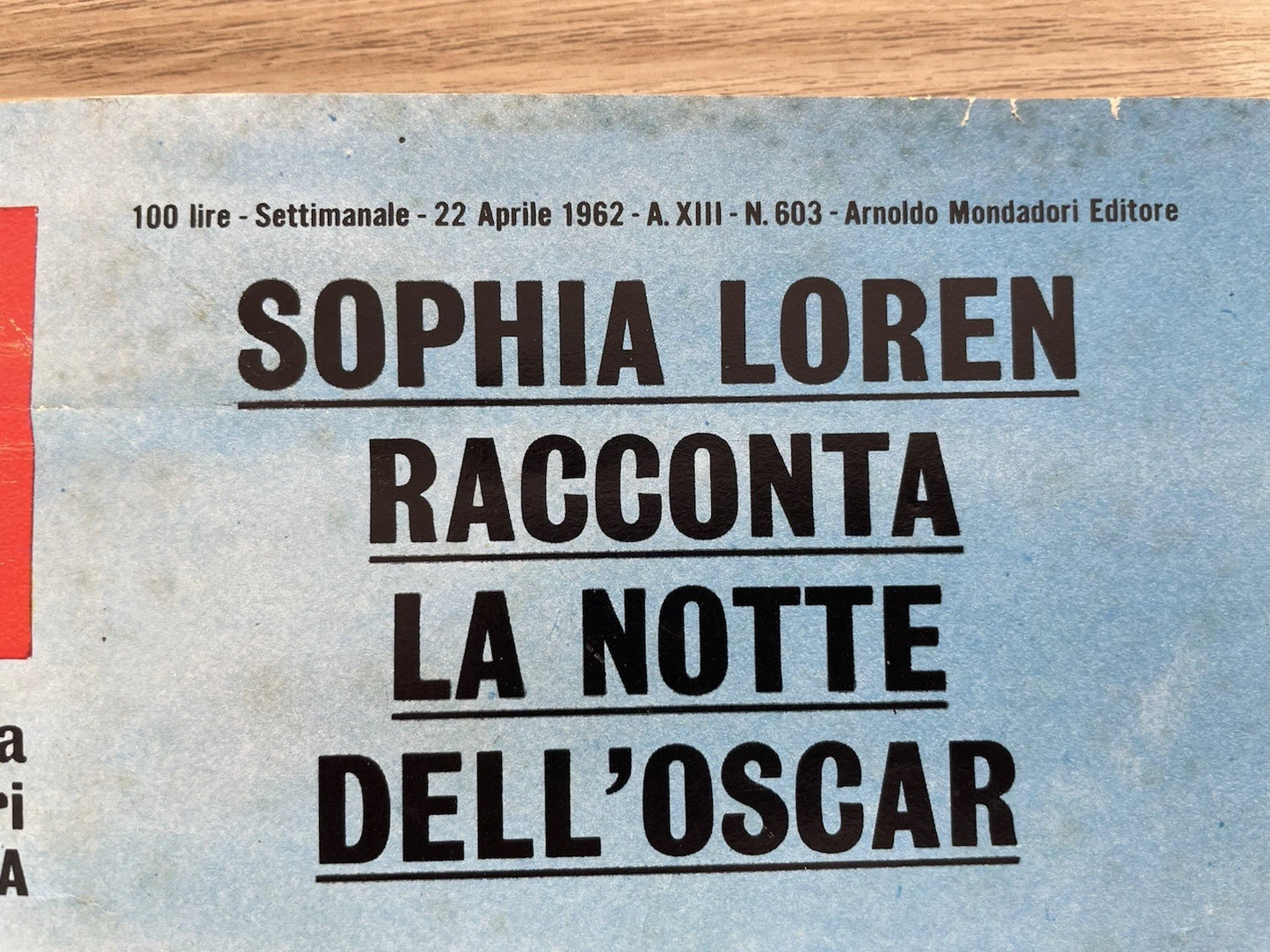 Rivista Epoca 22 Aprile 1962 N.603 Arnoldo Mondadori Editore Sophia Loren Oscar