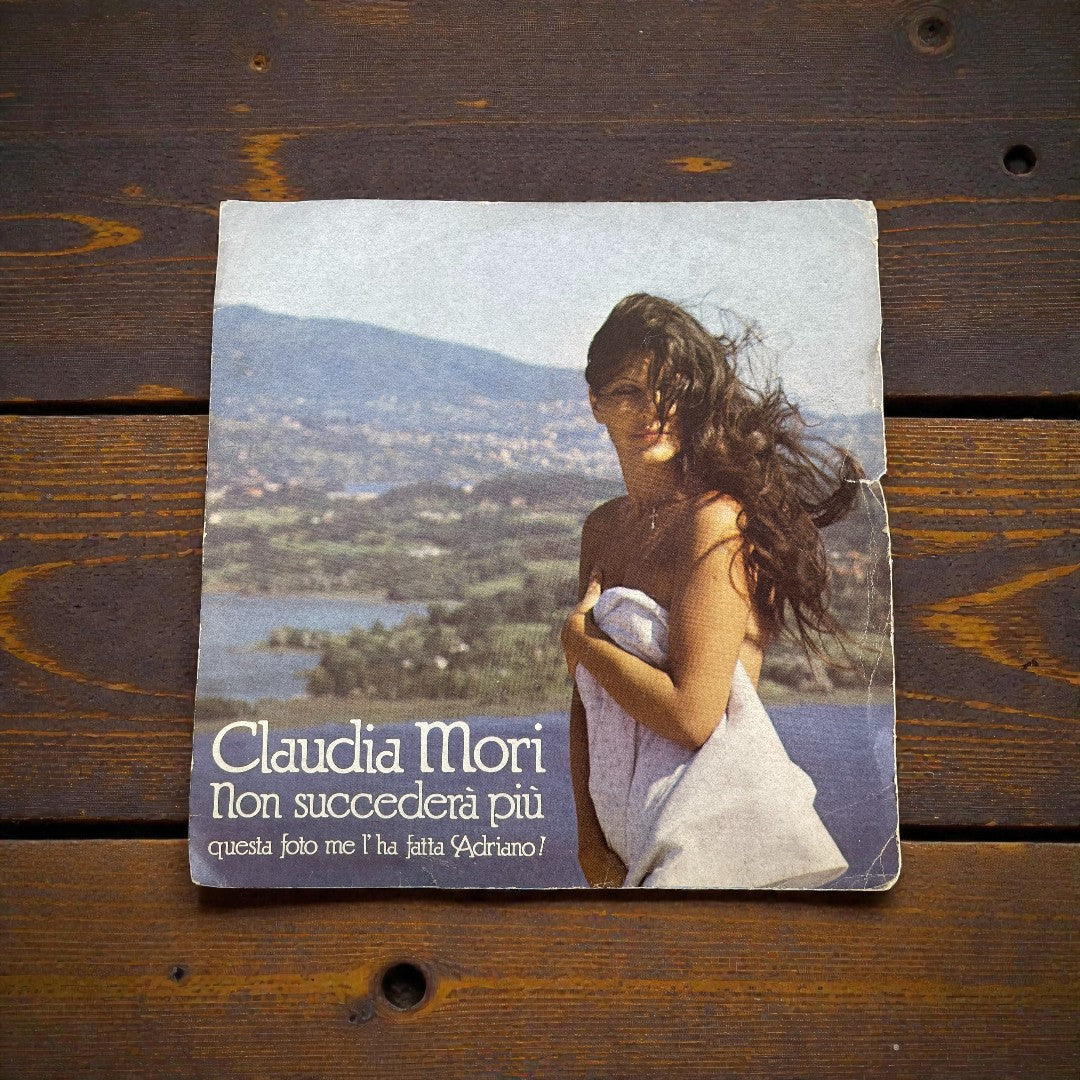 Disco 45 giri vinile Claudia Mori Non succederà più Un Filo di pazzia 1982