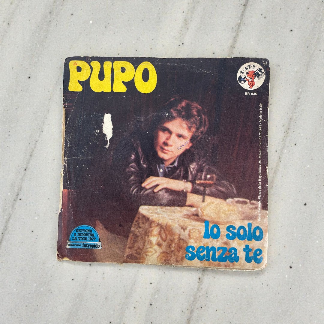 Disco 45 giri vinile Pupo Io Solo Senza Te Due Bicchieri 1980